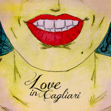 Love in Cagliari. Design, Ilustração tradicional, Publicidade, e Música projeto de Francisco Pigni Pagola - 04.07.2013