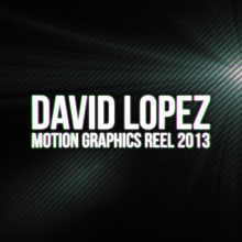 Reel 2013. Un proyecto de Publicidad, Motion Graphics, Cine, vídeo, televisión y 3D de David López Garrido - 15.10.2013
