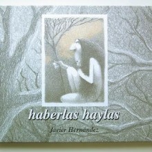 Haberlas haylas. Traditional illustration project by javier hernandez muñoz - 10.30.2013