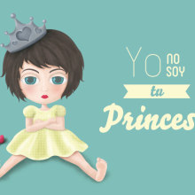 I'm not your princess. Design, and Traditional illustration project by Ainara García Miguel - 11.28.2013