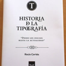 Edición libro sobre la Tipografía. Design, Ilustração tradicional, Publicidade, e Fotografia projeto de Rocío Cortés - 02.12.2013