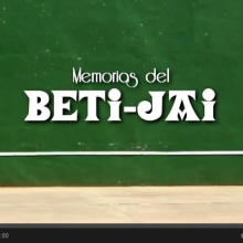 Memorias del Beti Jai. Un proyecto de Cine, vídeo y televisión de Carolina Mínguez Cerro - 21.01.2014