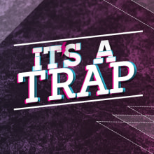 Imagen It's a Trap. Design, Música, e Design gráfico projeto de Nacho Hernández - 16.02.2014