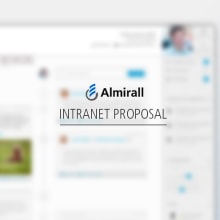 Propuesta de Intranet para Almirall. Un proyecto de UX / UI, Arquitectura de la información y Diseño Web de Leo Tabares de Nava - 16.03.2014