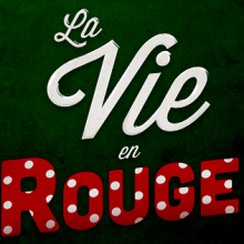 La vie en rouge. Projekt z dziedziny Design użytkownika Paloma Serrano - 09.03.2014
