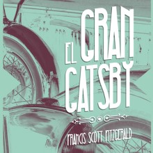 El Gran Gatsby. Art Direction, Editorial Design, and Graphic Design project by Antonio Plaza - 04.01.2014