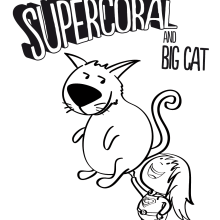 SuperCoral and Big Cat. Ilustração tradicional projeto de César Casado - 03.04.2014