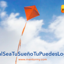 #SeaCualSeaTuSueñoTuPuedesLograrlo Si!!. Advertising project by Miguel López - 03.20.2014