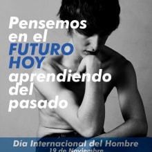 Día Internacional del Hombre. Design, Publicidade, e Design gráfico projeto de Alfredo Aspajo Reguera - 29.04.2014