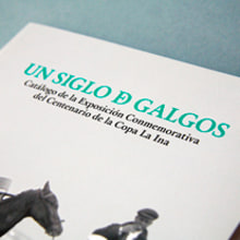 Un siglo de galgos. Editorial Design project by Nacho Contreras - 06.01.2014
