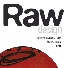 REVISTA RAW DESIGN. Design, Art Direction, and Editorial Design project by Marina Delgado Lobato - 05.31.2014