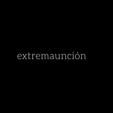 Extremaunción. Un proyecto de Cine, vídeo y televisión de Pau Avila Otero - 06.06.2014