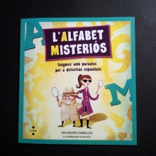 L'alfabet misteriós. Traditional illustration, and Editorial Design project by Viuleta crespo - 06.26.2014