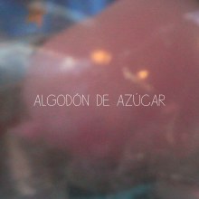 Algodón de Azúcar. Un proyecto de Cine, vídeo y televisión de Eva Morcillo - 19.08.2014