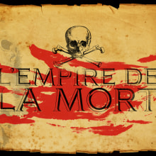 L'Empire de la Mort. Un proyecto de Diseño de juegos de Luciano De Liberato - 12.10.2014