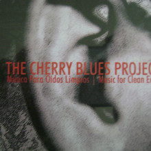 Música para Oídos Limpios - Music for Clean Ears . Music project by Thecherrybluesproject - 10.14.2014