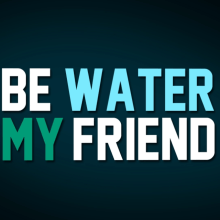 Kinetic Typography - Be Water My Friend. Animation, Photograph, Post-production, T, and pograph project by David Santiago Baladés - 10.20.2014