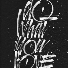 Do What You Love. Design gráfico, e Tipografia projeto de Joan Quirós - 12.06.2013