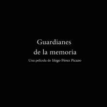 Corto Documental: Guardianes de la memoria. Film, Video, and TV project by Contacto: inigoperezpicazo.foto@gmail.com - 10.31.2014