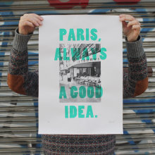 Paris, always a good idea. Un projet de Photographie, Sérigraphie, T , et pographie de Barba - 11.11.2013