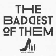 La más mala de todas "THE BADDEST OF THEM". Direção de arte, Design gráfico, e Tipografia projeto de Héctor Rodríguez - 02.10.2014