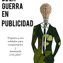 El Arte de la Guerra. Un projet de Publicité , et Conception éditoriale de Toto - 04.12.2014
