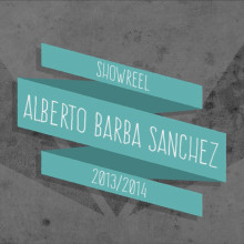 Showreel 2013 - 2014. Un projet de Motion design, Cinéma, vidéo et télévision, Animation, Design graphique , et Postproduction photographique de Alberto Barba Sanchez - 18.11.2014
