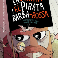 En Bernat i el Pirata Barba-Rossa.. Un proyecto de Ilustración tradicional de Pol Cunyat Gas - 07.09.2014