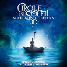 Cirque du Soleil "Mundos lejanos" - Paramount Pictures Spain. Advertising, Film, Video, TV, and Graphic Design project by Edgardo "Tano" Ottaviano - 12.31.2012