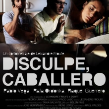 Disculpe Caballero. Un projet de Cinéma, vidéo et télévision de Leixandre Froufe - 16.02.2015