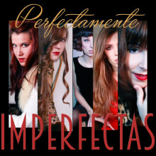 Perfectamente imperfectas (II) Ein Projekt aus dem Bereich Fotografie von Laly Arenas - 08.03.2015