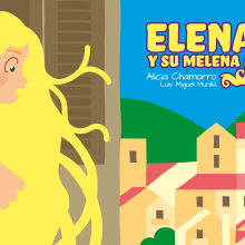 ELENA Y SU MELENA. Traditional illustration, Education, and Multimedia project by Proyecto Limón - 03.05.2015