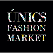 Únics Fashion Market - Gráfica para eventos. Un proyecto de Diseño gráfico de Viktor Navarro Aragon - 25.03.2015
