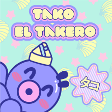 Tako el Takero . Ilustração tradicional, Design gráfico, e Design de brinquedos projeto de Hoshi - 03.01.2015