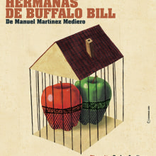 Cartel Obra de teatro "Las hermanas de Buffalo Bill". 2015.. Design, Traditional illustration, Advertising, and Graphic Design project by Miguel Cerro - 05.12.2015