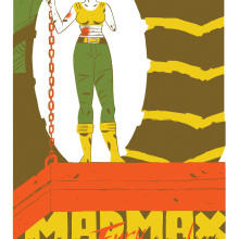  MAD MAX: Fury Road Poster. Traditional illustration, Film, Video, TV, Art Direction, and Editorial Design project by Carla Berrocal - 05.25.2015