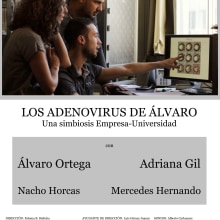 Los adenovirus de Álvaro. Film, Video, and TV project by Paloma Banderas Bielicka - 09.26.2013