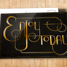 Enjoy today . Ilustração tradicional, Design gráfico, Tipografia, e Caligrafia projeto de Elayne Key - 01.06.2015