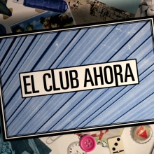 El Club Ahora. Film, Video, TV, and Animation project by Sergi Esgleas - 06.29.2015