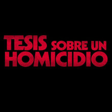 Tesis sobre un homicidio - Making of y featurettes.. Photograph, Post-production, and Film project by Miguel Furnier - 07.30.2013