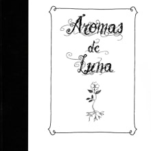 Aromas de Luna. Design, Traditional illustration, and Editorial Design project by Estrella Nicolás - 11.04.2011