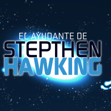 APP - Educativa - El Ayudante de Stephen Hawking. Un proyecto de Animación, Educación y Diseño de juegos de Lucas Benítez - 09.07.2013