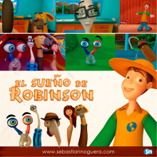 El Sueño de Robinson. Un proyecto de Cine, vídeo, televisión, 3D, Animación, Diseño de personajes, Post-producción fotográfica		, Cine, Vídeo y Televisión de Sebastian Noguera - 26.10.2015