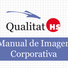 Manual de Imagen Corporativa - QHS. Un proyecto de Diseño, Br, ing e Identidad y Diseño gráfico de Alejandra Marín Garibay - 11.06.2014