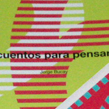 Colección de Libros de Jorge Bucay | Col·lecció de Llibres de Jorge Bucay | Books collection of Jorge Bucay. Design, Editorial Design, and Graphic Design project by Jordi Puigoriol Masramon - 04.28.2007