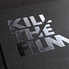 Kill the film Ein Projekt aus dem Bereich Design, Kunstleitung, Br, ing und Identität und Grafikdesign von ely zanni - 01.12.2015