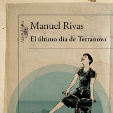 Portada para El último día de Terranova, de Manuel Rivas. Ilustração tradicional, e Design editorial projeto de Tamara Feijoo - 13.12.2015