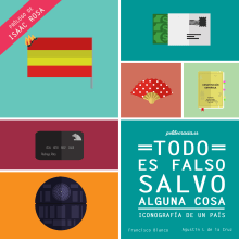 Libro: "Todo es falso salvo alguna cosa". Design, Ilustração tradicional, Design editorial, Design gráfico, e Marketing projeto de Francisco Blanco - 28.12.2015