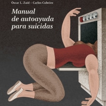 Manual de autoayuda para suicidas. Un proyecto de Diseño, Ilustración tradicional, Dirección de arte, Diseño editorial y Diseño gráfico de Carlos Cubeiro - 30.12.2015
