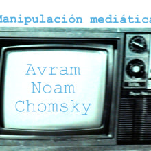 Revista - Avram Noam Chomsky 10 estrategias de manipulación. Un proyecto de Diseño editorial de Carlos Giner - 13.04.2014